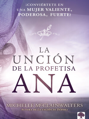 cover image of La unción de la profetisa Ana